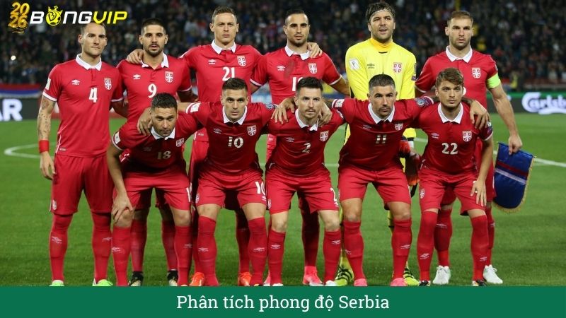 Phân tích phong độ  Serbia